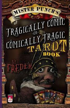 Paperback Mister Punch's Tragically Comic or Comically Tragic Tarot Book