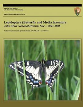 Paperback Lepidoptera (Butterfly and Moth) Inventory John Muir National Historic Site ? 2003-2006 Book