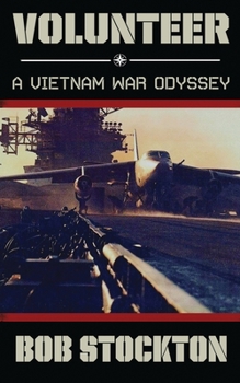 Paperback Volunteer: A Vietnam War Odyssey Book