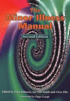 Paperback The Minor Illness Manual, Second Edition Book