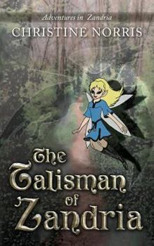 Talisman of Zandria - Book #1 of the Zandria