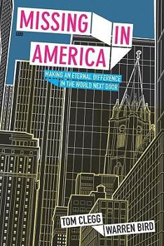 Paperback Missing in America: Making an Eternal Difference in the World Next Door Book
