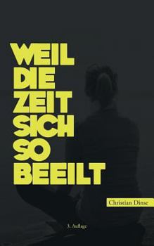 Paperback Weil die Zeit sich so beeilt [German] Book
