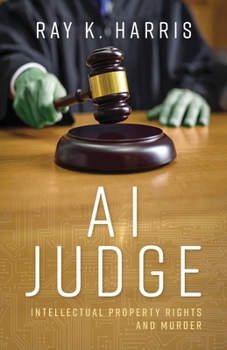 AI Judge: Intellectual Property Rights and Murder