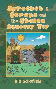 Paperback Sprocket & Scraps and the Stolen Squeaky Toy Book