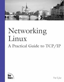 Paperback Networking Linux: A Practical Guide to TCP/IP Book
