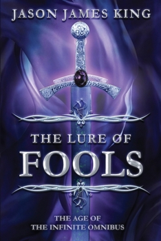 Paperback The Lure of Fools: The Age of the Infinite Omnibus Book