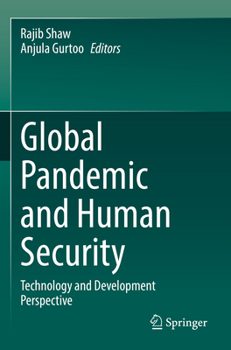 Paperback Global Pandemic and Human Security: Technology and Development Perspective Book