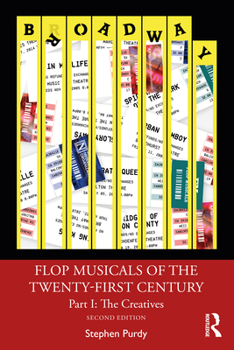 Paperback Flop Musicals of the Twenty-First Century: Part I: The Creatives Book