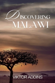 Paperback Discovering Malawi: A Journey Through Art and Essence Book