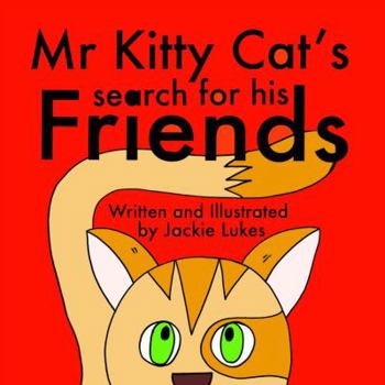Paperback Mr Kitty Cat's search for his friends Book