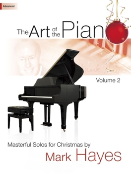 Paperback The Art of the Piano, Volume 2: Masterful Solos for Christmas Book