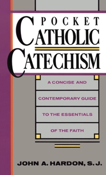 Mass Market Paperback Pocket Catholic Catechism: A Concise and Contemporary Guide to the Essentials of the Faith Book