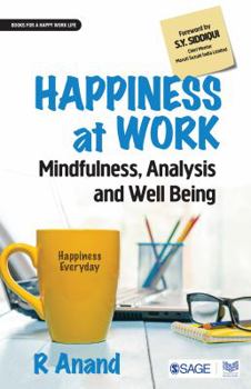 Paperback Happiness at Work: Mindfulness, Analysis and Well-Being Book