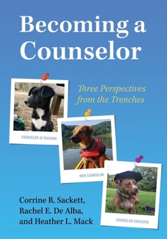 Paperback Becoming a Counselor: Three Perspectives from the Trenches Book