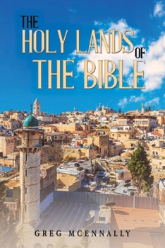Paperback The Holy Lands of the Bible Book