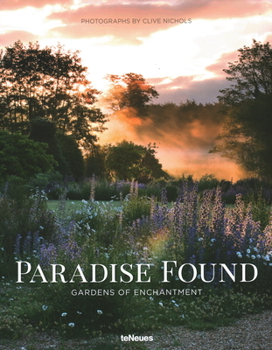 Hardcover Paradise Found: Gardens of Enchantment Book