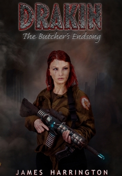 Hardcover Drakin: The Butcher's Endsong Book