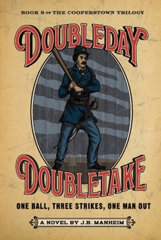 Paperback Doubleday Doubletake: One Ball, Three Strikes, One Man Out Book