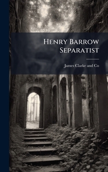 Hardcover Henry Barrow Separatist Book
