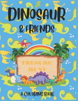 Paperback Dinosaur & Friends: Treasure Hunt Book