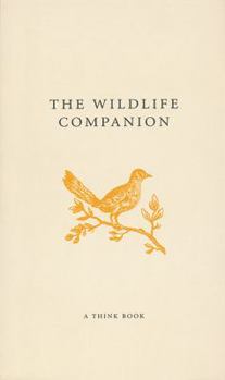 The Wildlife Companion (A Think Book) - Book  of the Companion