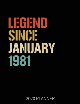 Paperback Legend Since January 1981 2020 Planner: 39th Birthday 2020 Weekly Planner Includes Daily Planner & Monthly Overview - Personal Organizer With 2020 Cal Book