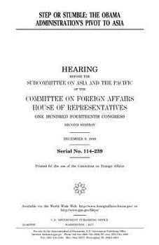 Paperback Step or stumble: the Obama administration's pivot to Asia Book