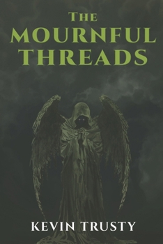 Paperback The Mournful Threads Book