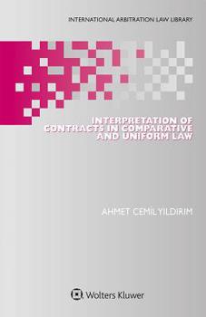 Hardcover Interpretation of Contracts in Comparative and Uniform Law Book
