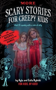 Paperback More Scary Stories for Creepy Kids: Short and Spooky with a Side of Silly Book