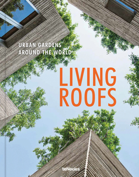 Hardcover Living Roofs: Urban Gardens Around the World Book
