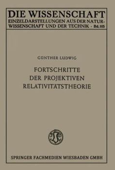 Paperback Fortschritte Der Projektiven Relativitätstheorie [German] Book