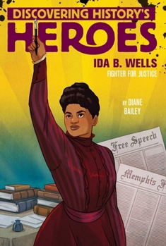 Paperback Ida B. Wells: Discovering History's Heroes Book