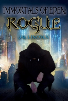 Paperback Immortals of Eden: Rogue: Volume 1 Book
