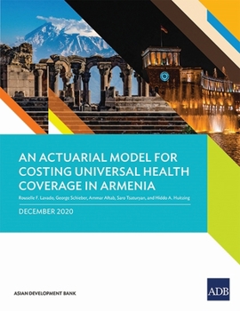 Paperback An Actuarial Model for Costing Universal Health Coverage in Armenia Book