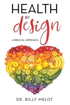 Paperback Health by Design: A Biblical Approach Book