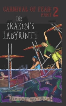 Paperback Carnival of Fear Part 2: The Kraken's Labyrinth Book