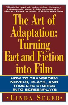 Paperback The Art of Adaptation: Turning Fact and Fiction Into Film Book