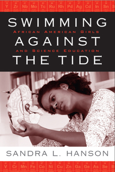 Paperback Swimming Against the Tide: African American Girls and Science Education Book