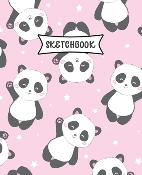 Sketchbook: Lovely Panda Sketch Book for Kids | Practice Drawing and Doodling | Sketching Book for Toddlers & Tweens