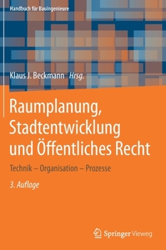 Hardcover Raumplanung, Stadtentwicklung Und Öffentliches Recht: Technik - Organisation - Prozesse [German] Book
