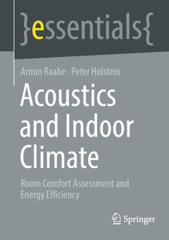 Acoustics and Indoor Climate: Room Comfort Assessment and Energy Efficiency (essentials)