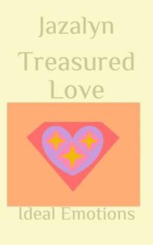 Paperback Treasured Love: Ideal Emotions Book