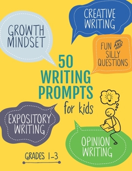 Paperback 50 Writing Prompts for Kids: Growth Mindset Questions Creative Writing Opinion Writing Expository Writing Narrative Writing Book