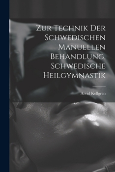Paperback Zur Technik Der Schwedischen Manuellen Behandlung, Schwedische Heilgymnastik [German] Book