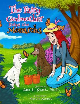 Paperback The Fairy Godmother Helps the Monarchs Book