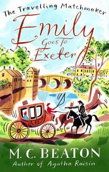 Paperback Emily Goes to Exeter (Travelling Matchmaker 1) Book