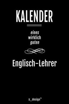 Kalender für Englisch-Lehrer: Immerwährender Kalender / 365 Tage Tagebuch / Journal [3 Tage pro Seite] für Notizen, Planung / Planungen / Planer, Erinnerungen, Sprüche (German Edition)