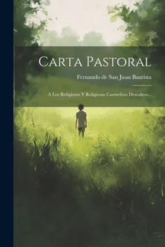 Paperback Carta Pastoral: A Los Religiosos Y Religiosas Carmelitas Descalzos... [Spanish] Book